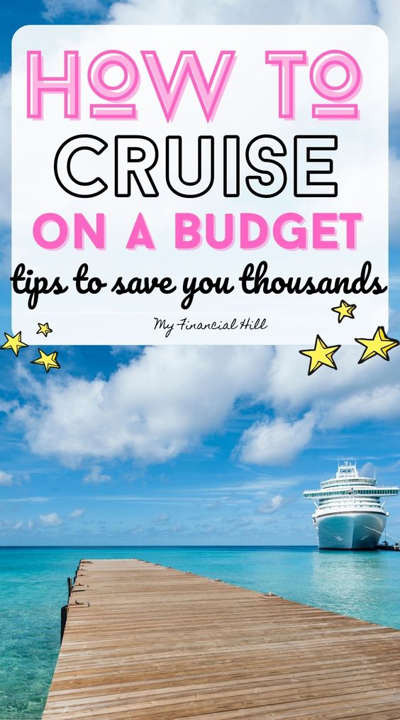 How to Choose the Best Cruise for Your Budget